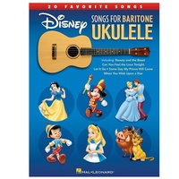 Disney Songs for Baritone Ukulele - 20 Favourite Songs